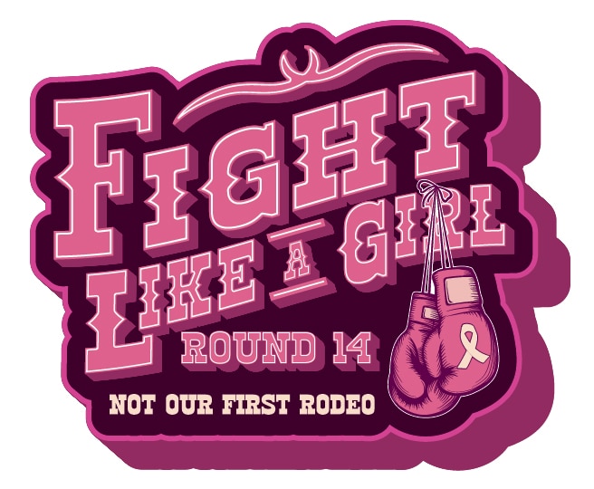 The words Fight Like a Girl, Not Our First Rodeo, in western font presented like a neon sign